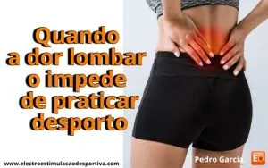 A dor lombar impedia-lhe fazer desporto